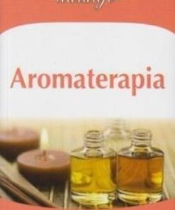 Aromaterapia de Dan Seracu si Teodor Vasile