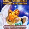 Ghizii spirituali din lumea de dincolo - Vol. I+2