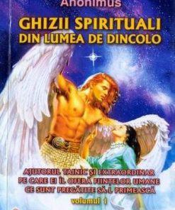 Ghizii spirituali din lumea de dincolo - Vol. I+2